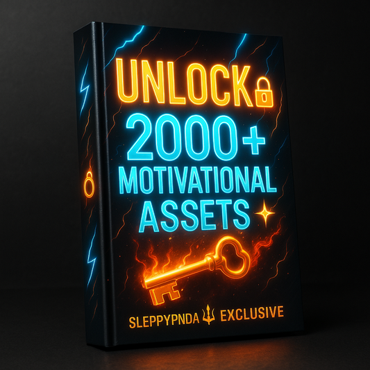 UNLOCK 🔓 2000+ Motivational🔥 Assets ✨– SleppyPnda 🔱Exclusive💥